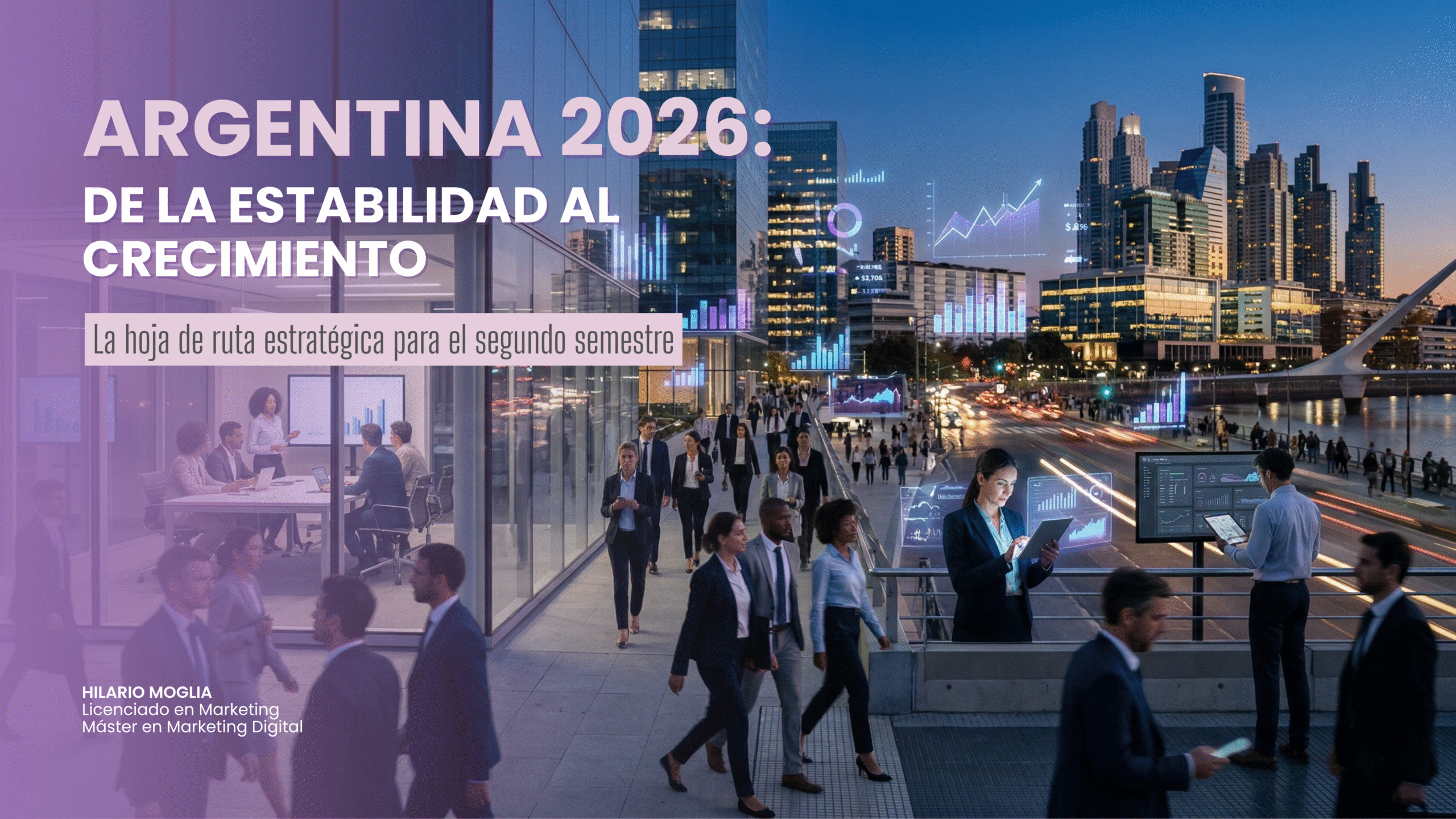 Argentina 2026: empresarios y profesionales en un entorno urbano analizando datos y crecimiento económico, representando la transición de la estabilidad al crecimiento empresarial.