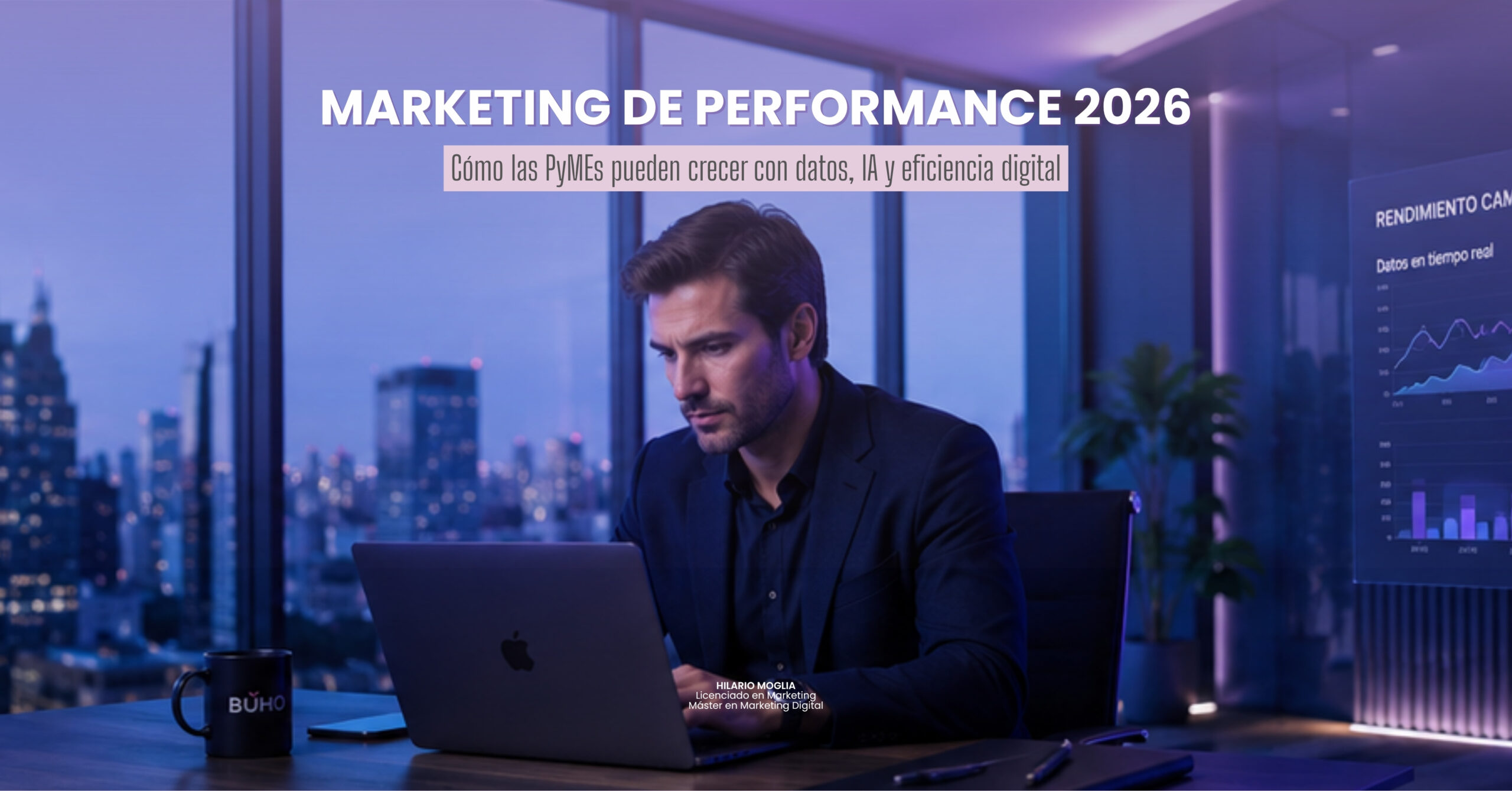 Portada de artículo sobre marketing de performance 2026 con ejecutivo trabajando en oficina moderna de Buenos Aires, utilizando análisis de datos e inteligencia artificial para crecimiento digital de PyMEs.