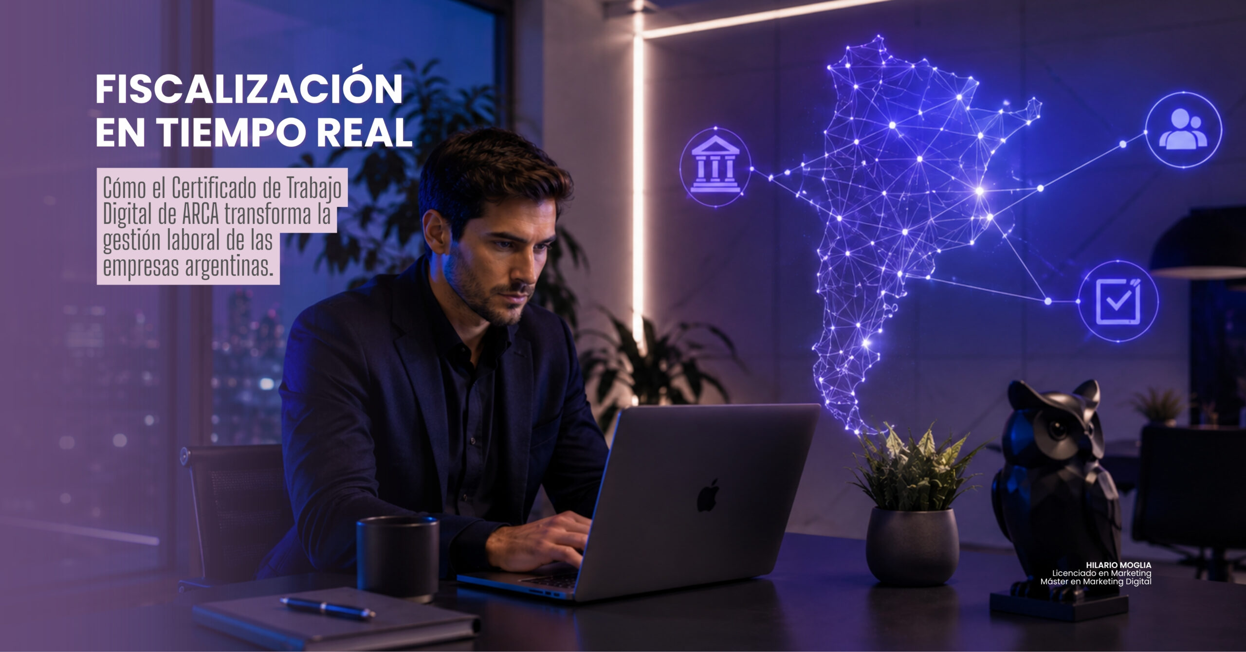 Portada sobre fiscalización laboral digital en Argentina con ejecutivo trabajando en oficina moderna y sistema tecnológico conectado a ARCA en tiempo real.